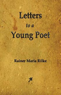 ACCESS [PDF EBOOK EPUB KINDLE] Letters to a Young Poet by  Rainer Maria Rilke 📘