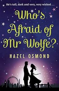 [VIEW] [EPUB KINDLE PDF EBOOK] Who's Afraid of Mr Wolfe?: The perfect romantic comedy for summer 201