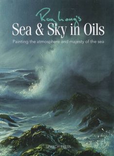 Get [EPUB KINDLE PDF EBOOK] Roy Lang's Sea & Sky in Oils: Painting the Atmosphere & Majesty of the S