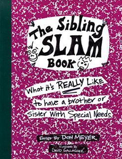 ACCESS [EPUB KINDLE PDF EBOOK] The Sibling Slam Book: What It's Really Like To Have A Brother Or Sis