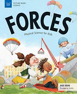 [READ] PDF EBOOK EPUB KINDLE Forces: Physical Science for Kids by  Andi Diehn &  Hui Li 💛