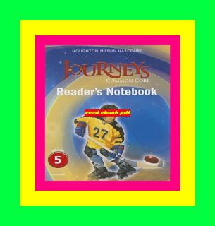 [DOWNLOAD] Common Core Reader's Notebook Consumable Grade 5 (Journeys) Full Pages