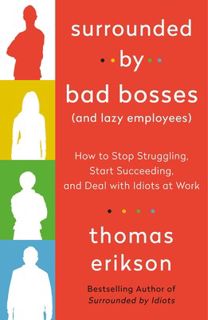 [Goodreads.com] Surrounded by Bad Bosses (And Lazy Employees): How to Stop Struggling, Start