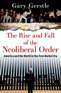 Get PDF EBOOK EPUB KINDLE The Rise and Fall of the Neoliberal Order: America and the World in the Fr