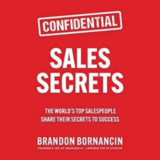 Read PDF EBOOK EPUB KINDLE Sales Secrets: The World's Top Salespeople Share Their Secrets to Success