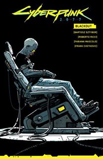 [View] [EPUB KINDLE PDF EBOOK] Cyberpunk 2077: Blackout by  Bartosz Sztybor,Roberto Ricci,Fabiana Ma