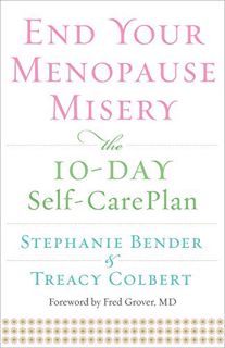 [VIEW] PDF EBOOK EPUB KINDLE End Your Menopause Misery: The 10-Day Self-Care Plan (Symptoms, Perimen