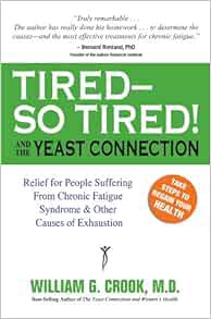 [Get] EPUB KINDLE PDF EBOOK Tired--So Tired! and the Yeast Connection (The Yeast Connection Series)