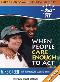 Read EPUB KINDLE PDF EBOOK ABCD: When People Care Enough to Act by  Mike Green,with Henry Moore & Jo