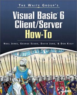 VIEW [KINDLE PDF EBOOK EPUB] The Waite Group's Visual Basic 6 Client/Server How-To (How-To Series) b