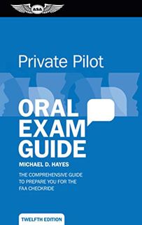 View [KINDLE PDF EBOOK EPUB] Private Pilot Oral Exam Guide: The comprehensive guide to prepare you f