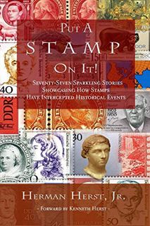 [READ] PDF EBOOK EPUB KINDLE Put A Stamp On It!: Seventy-Seven Sparkling Stories Showcasing How Stam