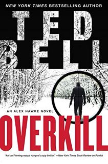 VIEW EBOOK EPUB KINDLE PDF Overkill: An Alex Hawke Novel (Alex Hawke Novels, 10) by  Ted Bell 📨