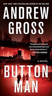 [VIEW] [EBOOK EPUB KINDLE PDF] Button Man: A Novel by  Andrew Gross 📒