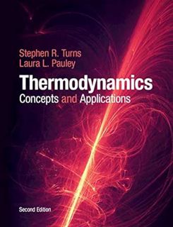 Access [EPUB KINDLE PDF EBOOK] Thermodynamics: Concepts and Applications by Stephen R. TurnsLaura L.