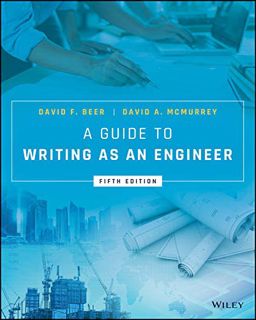 ACCESS EBOOK EPUB KINDLE PDF A Guide to Writing as an Engineer by  David F. Beer &  David A. McMurre