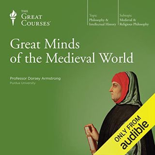[ACCESS] [PDF EBOOK EPUB KINDLE] Great Minds of the Medieval World by  Dorsey Armstrong,Dorsey Armst