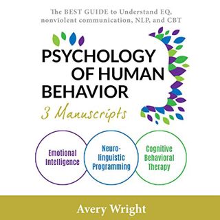 Get EBOOK EPUB KINDLE PDF Psychology of Human Behavior: 3 Manuscripts-Emotional Intelligence, Neuro-