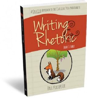 [VIEW] EBOOK EPUB KINDLE PDF Writing & Rhetoric Book 1: Fable - Student Edition - A one-semester cou