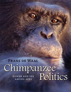 [Access] PDF EBOOK EPUB KINDLE Chimpanzee Politics: Power and Sex among Apes by  Frans de Waal 📬