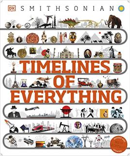 View PDF EBOOK EPUB KINDLE Timelines of Everything: From Woolly Mammoths to World Wars (DK Timelines