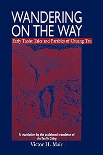 [GET] [KINDLE PDF EBOOK EPUB] Wandering on the Way by  Chuang Tzu,Victor H. Mair,Victor H. Mair 📙