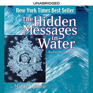 [READ] PDF EBOOK EPUB KINDLE The Hidden Messages in Water by  Masaru Emoto,Victor Slezak,Simon & Sch