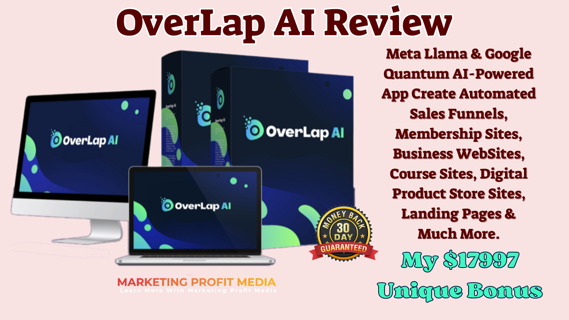 OverLap AI Review – Create Unique Sales Funnels & Membership Websites