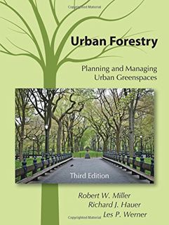 Get [EPUB KINDLE PDF EBOOK] Urban Forestry: Planning and Managing Urban Greenspaces, Third Edition b
