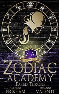 [Access] EBOOK EPUB KINDLE PDF Zodiac Academy 6: Fated Throne by  Caroline Peckham &  Susanne Valent