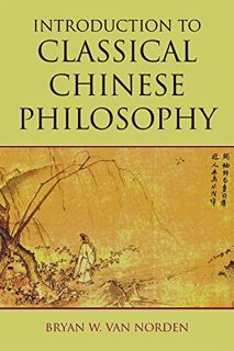 READ PDF EBOOK EPUB KINDLE Introduction to Classical Chinese Philosophy by  Bryan W. Van Norden 💙