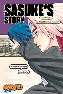 View PDF EBOOK EPUB KINDLE Naruto: Sasuke's Story―The Uchiha and the Heavenly Stardust (Naruto Novel