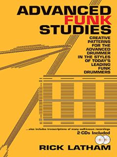 ACCESS EBOOK EPUB KINDLE PDF Advanced Funk Studies: Creative Patterns for the Advanced Drummer by  R