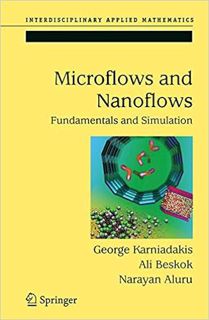 READ⚡️PDF❤️eBook Microflows and Nanoflows: Fundamentals and Simulation (Interdisciplinary Applied Ma