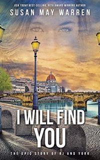Books ✔️ Download I Will Find You (The Epic Story of RJ and York Book 2) Online Book