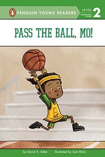 GET EPUB KINDLE PDF EBOOK Pass the Ball, Mo! (Mo Jackson) by  David A. Adler &  Sam Ricks 🖋️