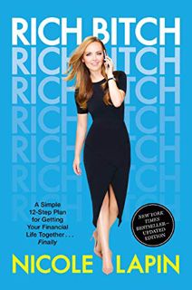 [READ] [EPUB KINDLE PDF EBOOK] Rich Bitch: A Simple 12-Step Plan for Getting Your Financial Life Tog