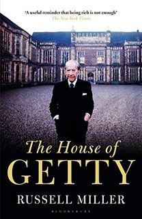 [Read] PDF EBOOK EPUB KINDLE The House of Getty by  Russell Miller 💙