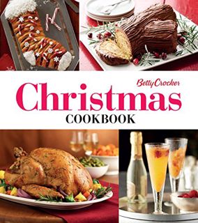 Get [KINDLE PDF EBOOK EPUB] Betty Crocker Christmas Cookbook: Easy Appetizers • Festive Cocktails •