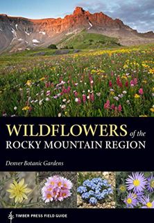 VIEW PDF EBOOK EPUB KINDLE Wildflowers of the Rocky Mountain Region (A Timber Press Field Guide) by