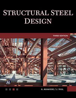 ACCESS EBOOK EPUB KINDLE PDF Structural Steel Design by  Abi O. Aghayere &  Jason Vigil 🖋️