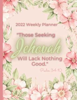 Get [EBOOK EPUB KINDLE PDF] Those Seeking Jehovah Will Lack Nothing Good: JW Yearly Text 2022: Undat