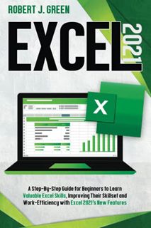 [Get] [KINDLE PDF EBOOK EPUB] Excel 2021: A Step-By-Step Guide for Beginners to Learn Valuable Excel