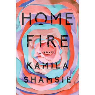 [Read] [KINDLE PDF EBOOK EPUB] Home Fire: A Novel by  Kamila Shamsie,Tania Rodrigues,Penguin Audio �