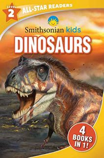 GET PDF EBOOK EPUB KINDLE Smithsonian Kids All-Star Readers: Dinosaurs Level 2 by  Editors of Silver