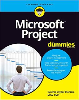 Read [EPUB KINDLE PDF EBOOK] Microsoft Project For Dummies by  Cynthia Snyder Dionisio 💓