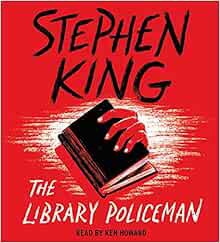 ACCESS EBOOK EPUB KINDLE PDF The Library Policeman by Stephen KingKen Howard 📌