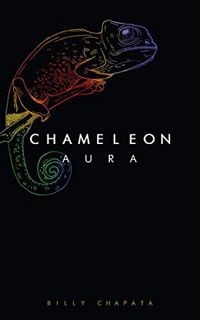 [View] EBOOK EPUB KINDLE PDF Chameleon Aura by  Billy Chapata ✅