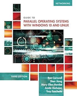 [GET] [PDF EBOOK EPUB KINDLE] Guide to Parallel Operating Systems with Windows 10 and Linux by Ron C