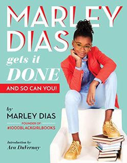Read KINDLE PDF EBOOK EPUB Marley Dias Gets It Done: And So Can You! by  Marley Dias 📌